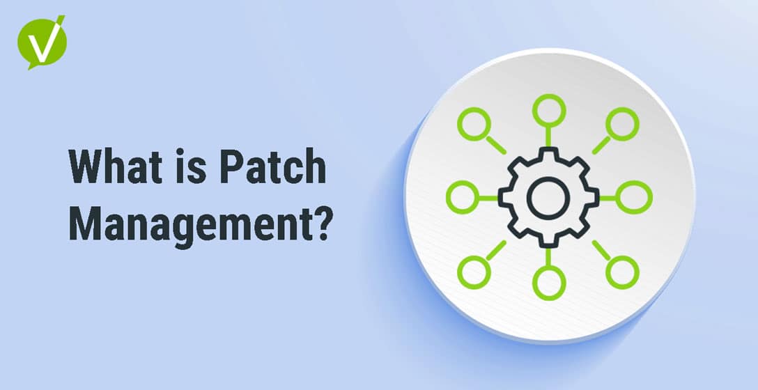 What is Patch Management?