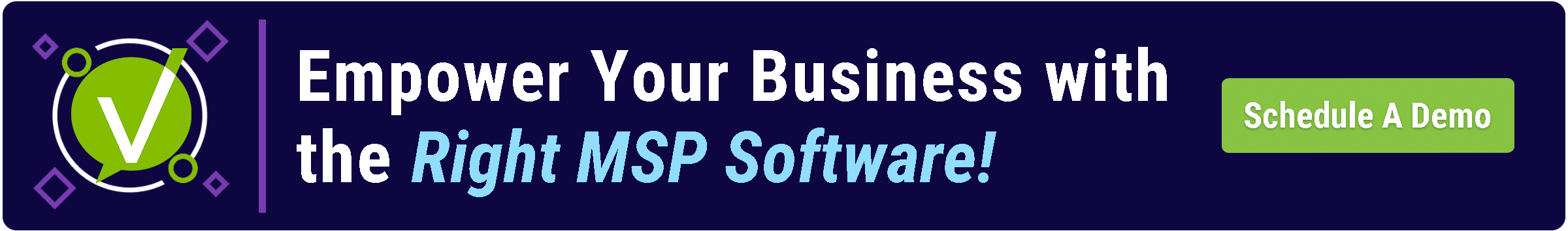 Discover how the right MSP software can elevate your business. Book your free custom demo today!