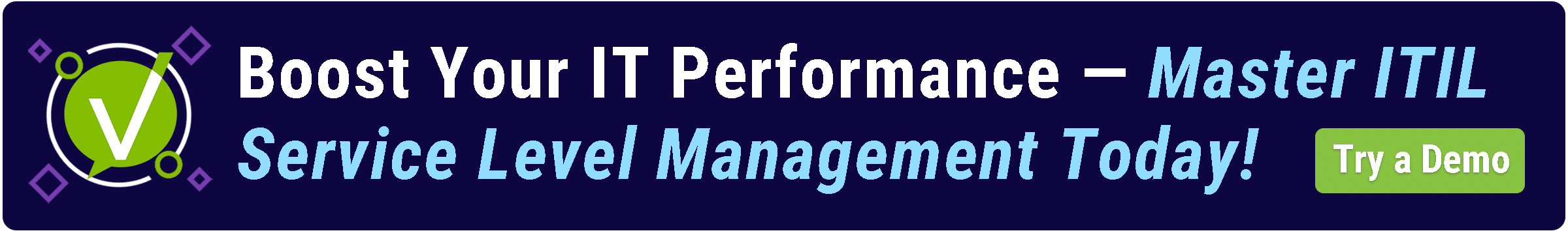 Banner with the text 'Boost Your IT Performance — Master ITIL Service Level Management Today!' and a call-to-action button labeled 'Try a Demo.'