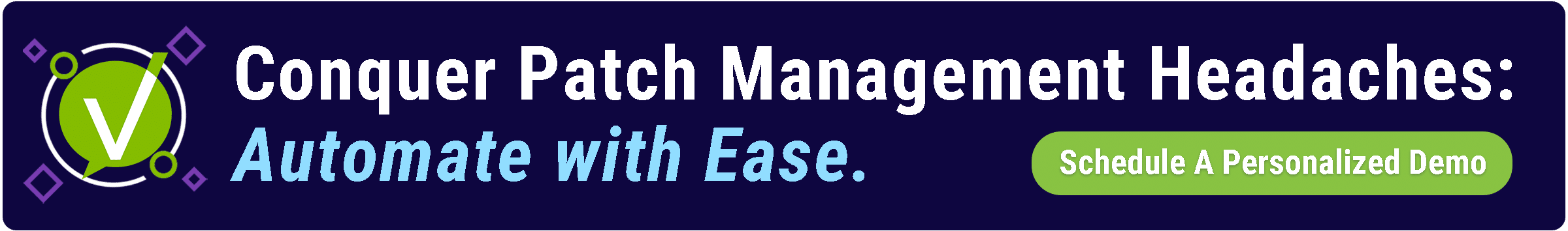 Banner with the headline 'Conquer Patch Management Headaches: Automate with Ease,' featuring a clean, professional design with icons representing automation, compliance, and time savings.